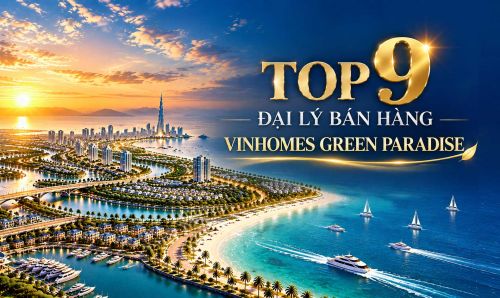 Top 9 đại lý bán hàng Vinhomes Green Paradise Cần Giờ nổi bật năm 2026
