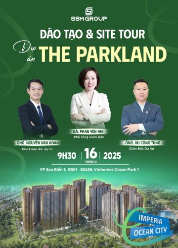 SSM Group Đào tạo chuyên sâu & Site tour thực tế: Chinh phục The Parkland – Imperia Ocean City