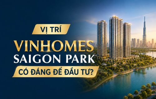 Vị trí Vinhomes Saigon Park có đáng để đầu tư?
