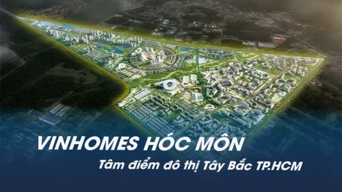 Vinhomes Hóc Môn: Tâm điểm đô thị Tây Bắc TP.HCM
