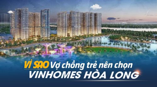 Vì sao Vinhomes Hòa Long phù hợp gia đình trẻ?