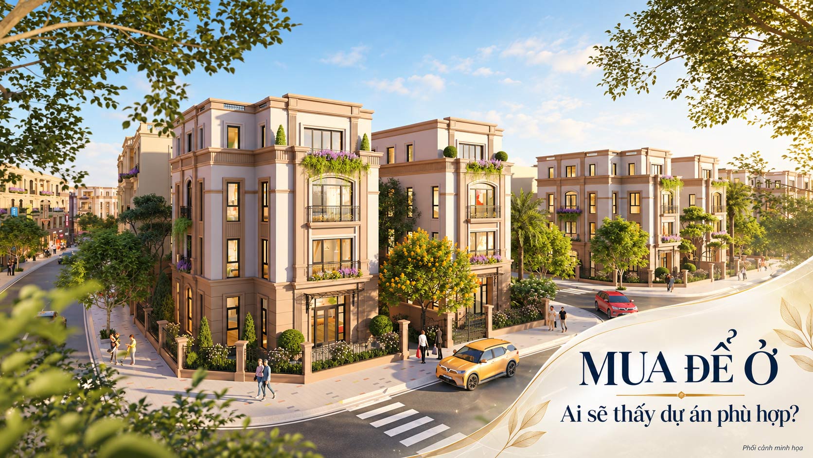 Nếu mua để ở, ai sẽ thấy dự án phù hợp?